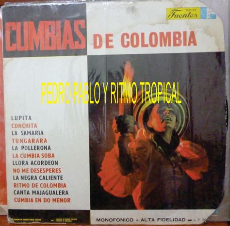 Ritmo Tropical Cumbia Del Ayer Cumbias De Colombia Cumbia Vallenato