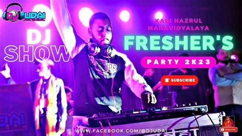 Dj Udai Fresher S Party K Kabi Nazrul Mahavidyalaya College Dj