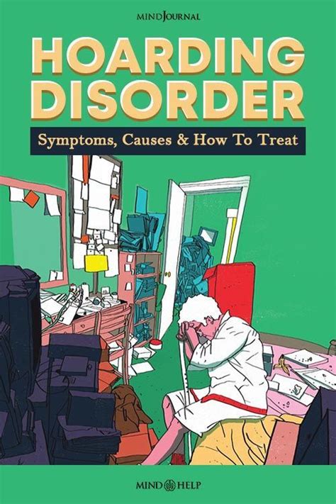 Hoarding Disorder What Is It Main Causes Signs Effects And Treatment