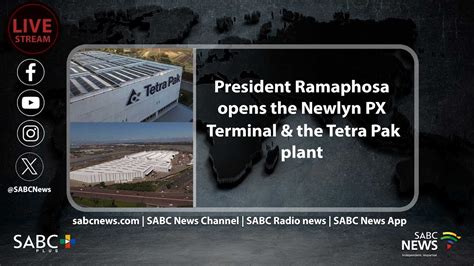 President Ramaphosa Opens The Newlyn PX Logistics Terminal And The