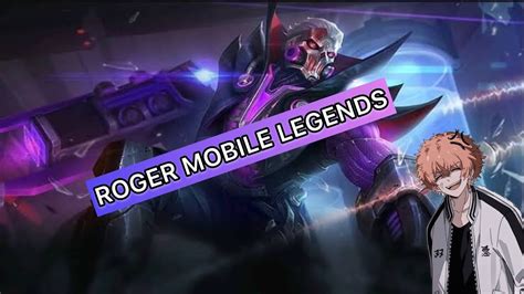 GAMEPLAY ROGERGue Serasa Tank Rotasi Dari Jungler Gold Lane Dan Exp