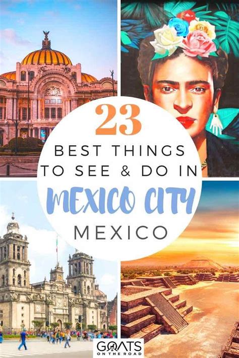 The Best Things To See And Do In Mexico City With Text Overlaying It