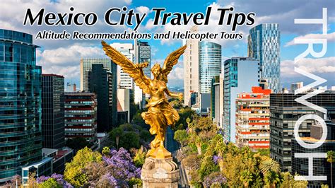 Mexico City Travel Tips Altitude Recommendations And Helicopter Tours