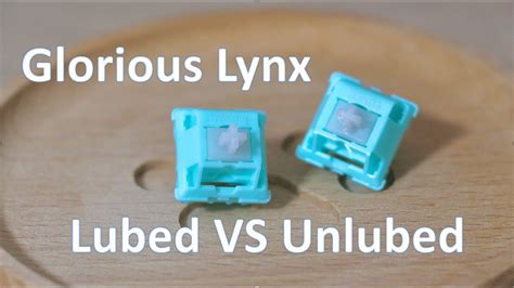 Lubed Vs Unlubed Glorious Lynx Sound Test Youtube