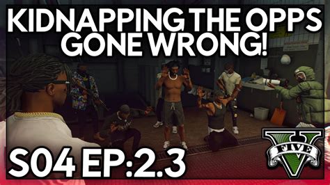 Episode 2 3 Kidnapping The Opps Gone Wrong GTA RP Grizzley World