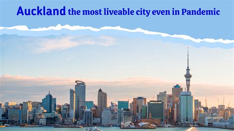 Auckland Ranked The Most Liveable City Even In Pandemic