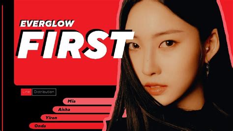 EVERGLOW 에버글로우 FIRST Line Distribution YouTube