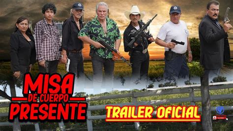 Misa De Cuerpo Presente Tráiler Oficial Youtube