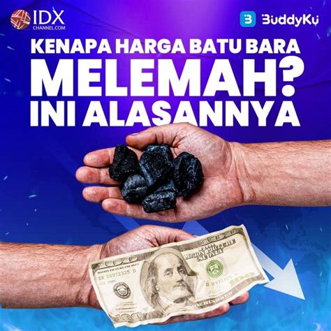 Kenapa Harga Batu Bara Melemah Ini Alasannya