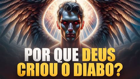 Por Que Deus Criou O Diabo Lamartine Posella Youtube