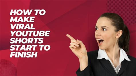 How To Make Viral YouTube Shorts Start To Finish YouTube