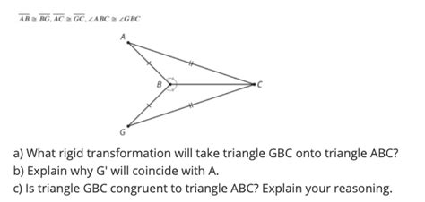 Solved AB BG ACGC ZABC 2GBC A What Rigid Transformation Chegg