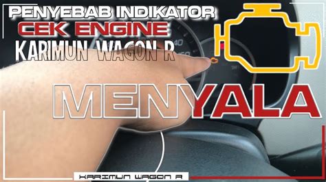 Penyebab Cek Engine Karimun Wagon R Menyala Checkengine