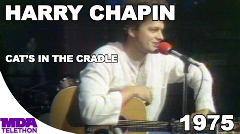 Harry Chapin Cat S In The Cradle 1975 MDA Telethon YouTube