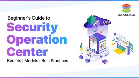 The Complete Guide To Security Operation Center