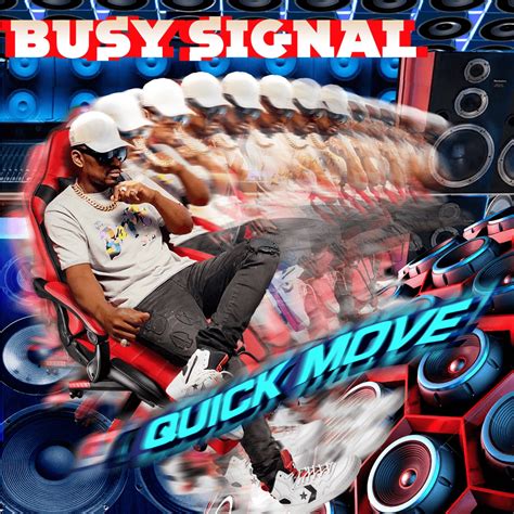 Busy Signal Quick Move Lyrics Genius Lyrics