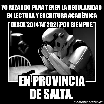 Meme Sad Trooper Yo Rezando Para Tener La Regularidad En Lectura Y