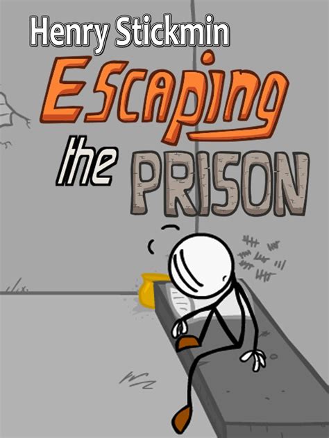 Henry Stickmin: Escaping the Prison | Stash - Games tracker