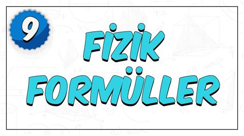 9 Sınıf Fizik Formüller YouTube