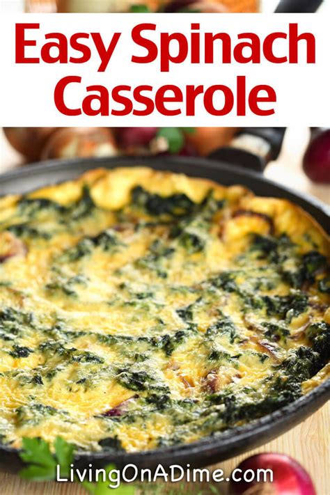 Easy Spinach Casserole Recipe Living On A Dime To Grow Rich