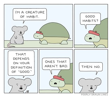 Creature Of Habit Poorly Drawn Lines