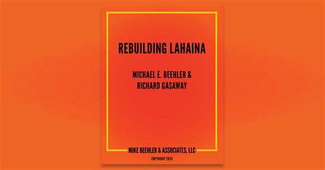 Rebuilding Lahaina Mike Beehler