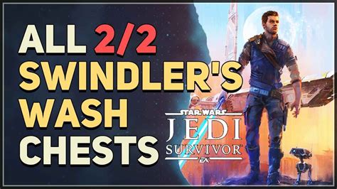 All Swindler S Wash Chests Star Wars Jedi Survivor Youtube