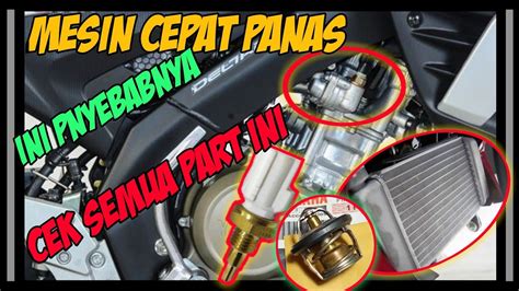 Penyebab Motor Vixion Cepat Panas Cek Bagian Ini YouTube