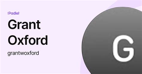 Grant Oxford Grantwoxford Profile Padlet