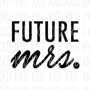 Future Mrs Svg Cut File For Cricut Silhouette Instant Etsy Australia