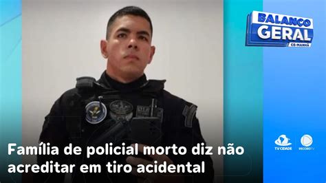 Fam Lia De Policial Morto Em Ubajara Diz N O Acreditar Em Tiro