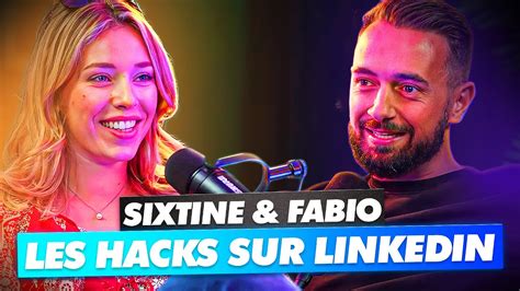 Hacks Et Conseils Pour Percer Sur Linkedin Avec Sixtine Moull Berteaux