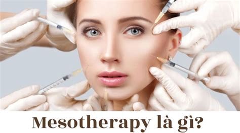 Tiêm Mesotherapy Là Gì Cách Chăm Sóc Da Trước Và Sau Khi Tiêm Mesotherapy