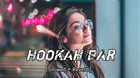 Hookah Bar Slowed Reverb Himesh Reshammiya Akshay Kumar Khiladi