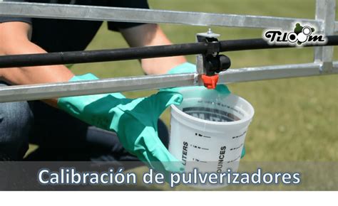 Calibración de pulverizadores Tiloom