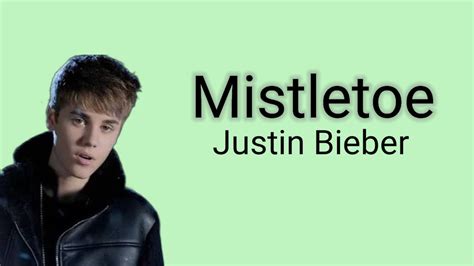 Mistletoe Justin Bieber Lyrics Youtube