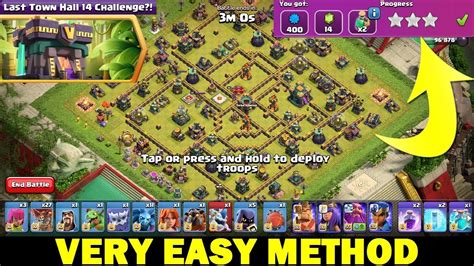 Clash Of Clans Last Town Hall 14 Challenge 3 Star Strategy Very Easy Method Youtube