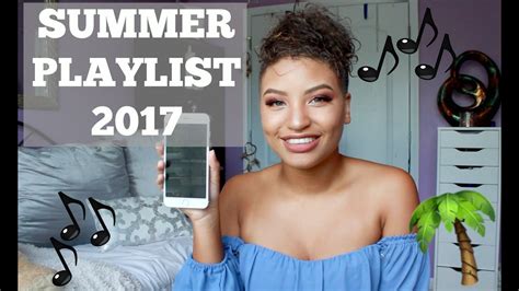 Summer Playlist 17 My Current Fav Songs Youtube