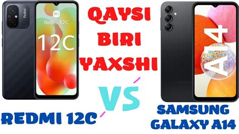 REDMI 12C VS SAMSUNG GALAXY A14 QAYSI BIRI YAXSHI YouTube