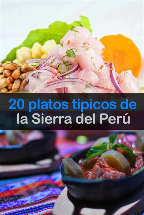 20 Platos Típicos De La Sierra Del Perú Tips Para Tu Viaje