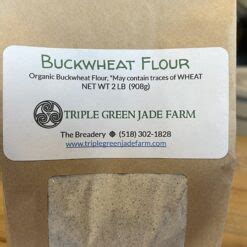 Organic Buckwheat Flour Triple Green Jade Farm Willsboro Ny