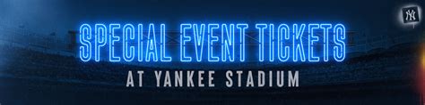 Special Event Tickets at Yankee Stadium | New York Yankees