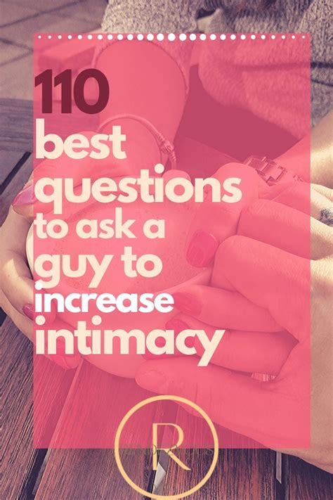 110 Good Questions To Ask To Increase Intimacy In 2020 Fun Questions