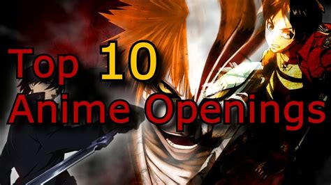 Top 10 Anime Openings Youtube