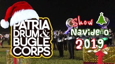 Patria Drum Bugle Corps Show Navideño 2019 YouTube