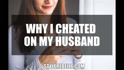 Why I Cheated On My Husband Personal Story Youtube