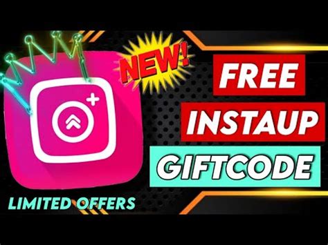 Instaup Brand New Gift Code For 3000 First User Instaupgiftcode How