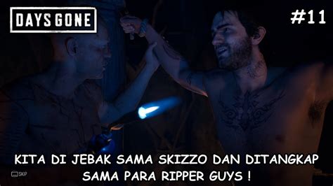 Kita Di Jebak Dan Di Siksa Oleh Ripper Guys Days Gone Part 11