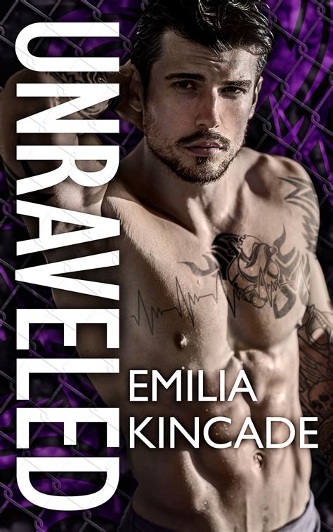 Unraveled by Emilia Kincade | Goodreads