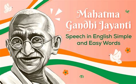 Gandhi Jayanti Speech In English Simple And Easy Words